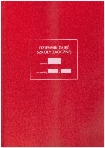 Dziennik szkoły Zaocznej ( bez podpisów słuchaczy )