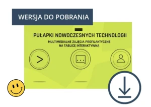 Pułapki nowoczesnych technologii / multimedialne zajęcia profilaktyczne na tablicę interaktywną, DO POBRANIA