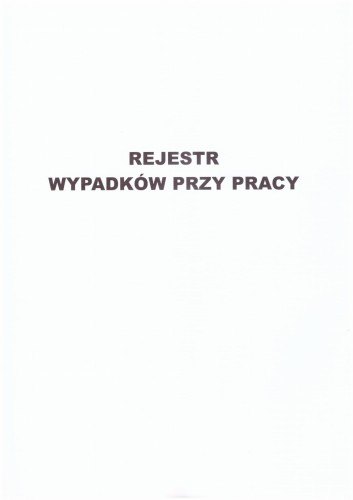 Rejestr wypadków przy pracy (miękka oprawa)