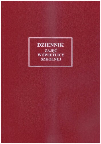Dziennik Zajęć w Świetlicy Szkolnej  MEN-I/37 (twarda oprawa) (U)