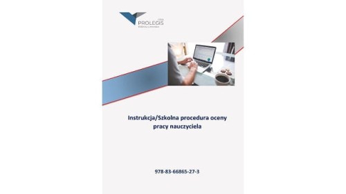 Instrukcja/Szkolna procedura oceny pracy nauczyciela (e-publikacja)