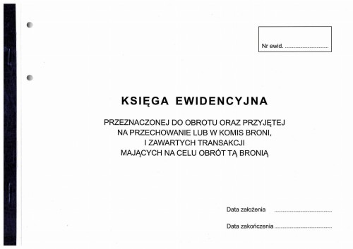 Księga ewidencyjna broni ( miękka oprawa ) przeznaczonej do obrotu oraz przyjętej lub w komis broni i zawartych transakcji mających na celu obrót tą bronią