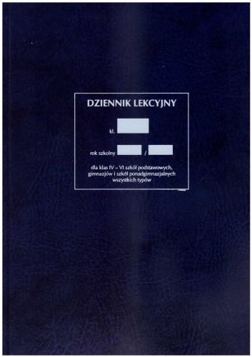 Dziennik Lekcyjny dla klas IV-VIII Szkoły Podstawowej, wszystkich klas Liceum oraz szkół zawodowych wszystkich typów MEN I/3 (jedenastogodzinny)