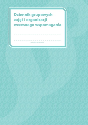 Dziennik grupowych zajęć i organizacji wczesnego wspomagania MEN-GWWR