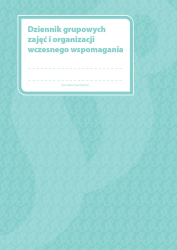 Dziennik grupowych zajęć i organizacji wczesnego wspomagania MEN-GWWR