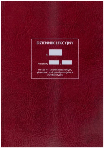 Dziennik Lekcyjny dla klas IV-VIII Szkoły Podstawowej, wszystkich klas Liceum oraz szkół zawodowych wszystkich typów MEN I/3 (ośmiogodzinny)