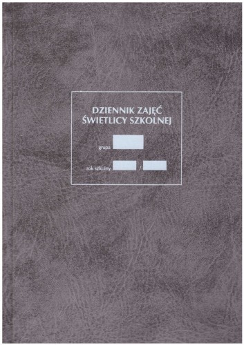 Dziennik Zajęć Świetlicy Szkolnej (twarda oprawa) (I)