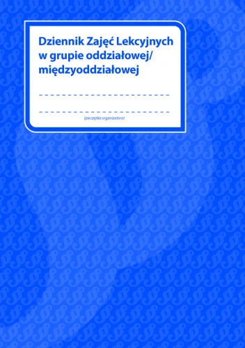Dziennik Zajęć Lekcyjnych w grupie oddziałowej/ międzyoddziałowej MEN-DZL
